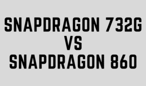 Snapdragon 732G vs 860
