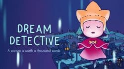 Dream Detective, Asyiknya Mencari Barang-Barang Rahasia Tersembunyi
