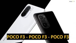 12 Interesting Facts about New Poco F3 Flagship Killer Reborn – Part 3