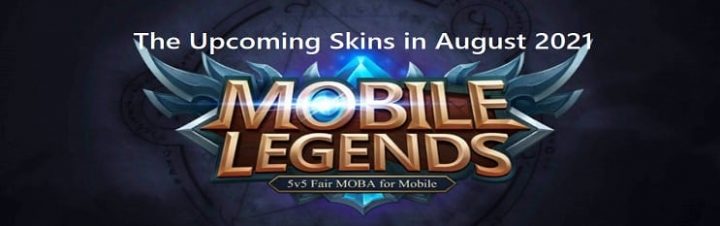 Review of 10 MLBB Skins Coming in August 2021!