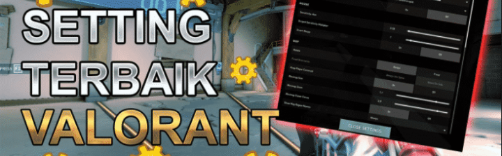 Inilah 3 Settingan Valorant Terbaik: Mouse, Minimap, dan Crosshair Setting