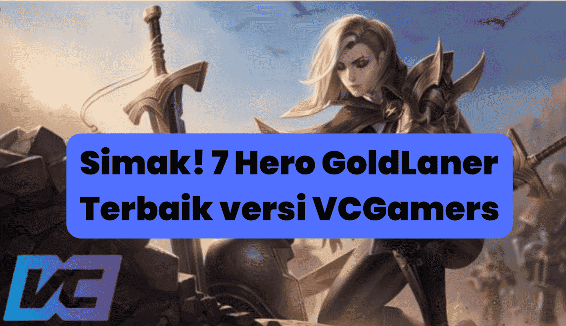 Hero Gold Lane Terbaik Versi VCGamers