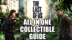 The Last of Us Collectibles Guide to Tommy's Dam Chapter