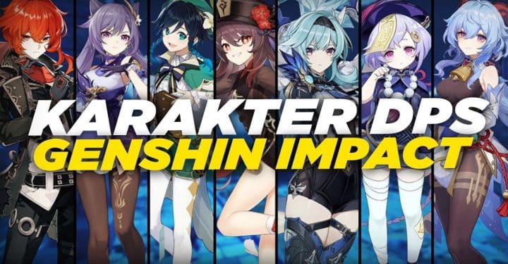 Rekomendasi Karakter Genshin Impact DPS Terbaik 2023