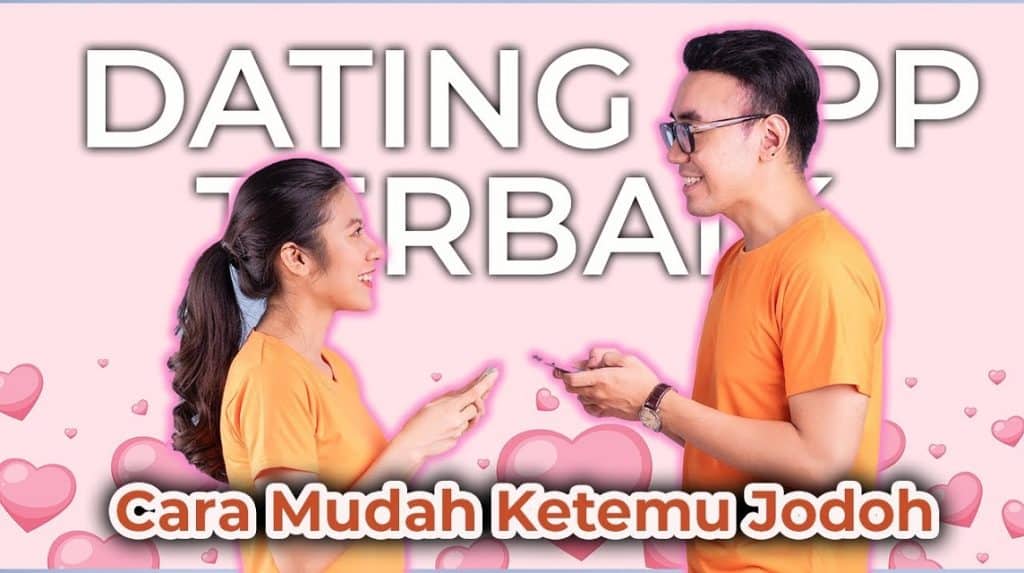 5 Aplikasi Kencan Gratis Terbaik 2023, Auto Dapat Jodoh!