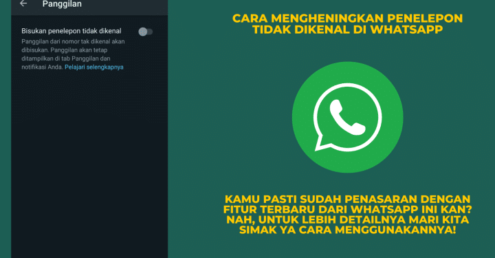 WhatsApp Rilis Fitur Mengheningkan Panggilan Tidak Dikenal