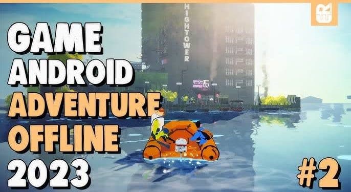 5 Offline Android Adventure Games with Cool Graphics