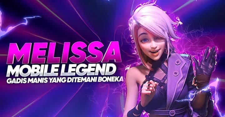 Melissa Mobile Legends：强大而独特的射手英雄