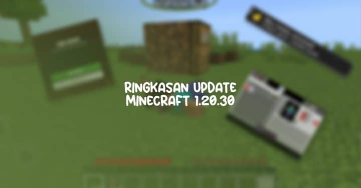 Zusammenfassung des Minecraft PE/Bedrock-Updates Version 1.20.30
