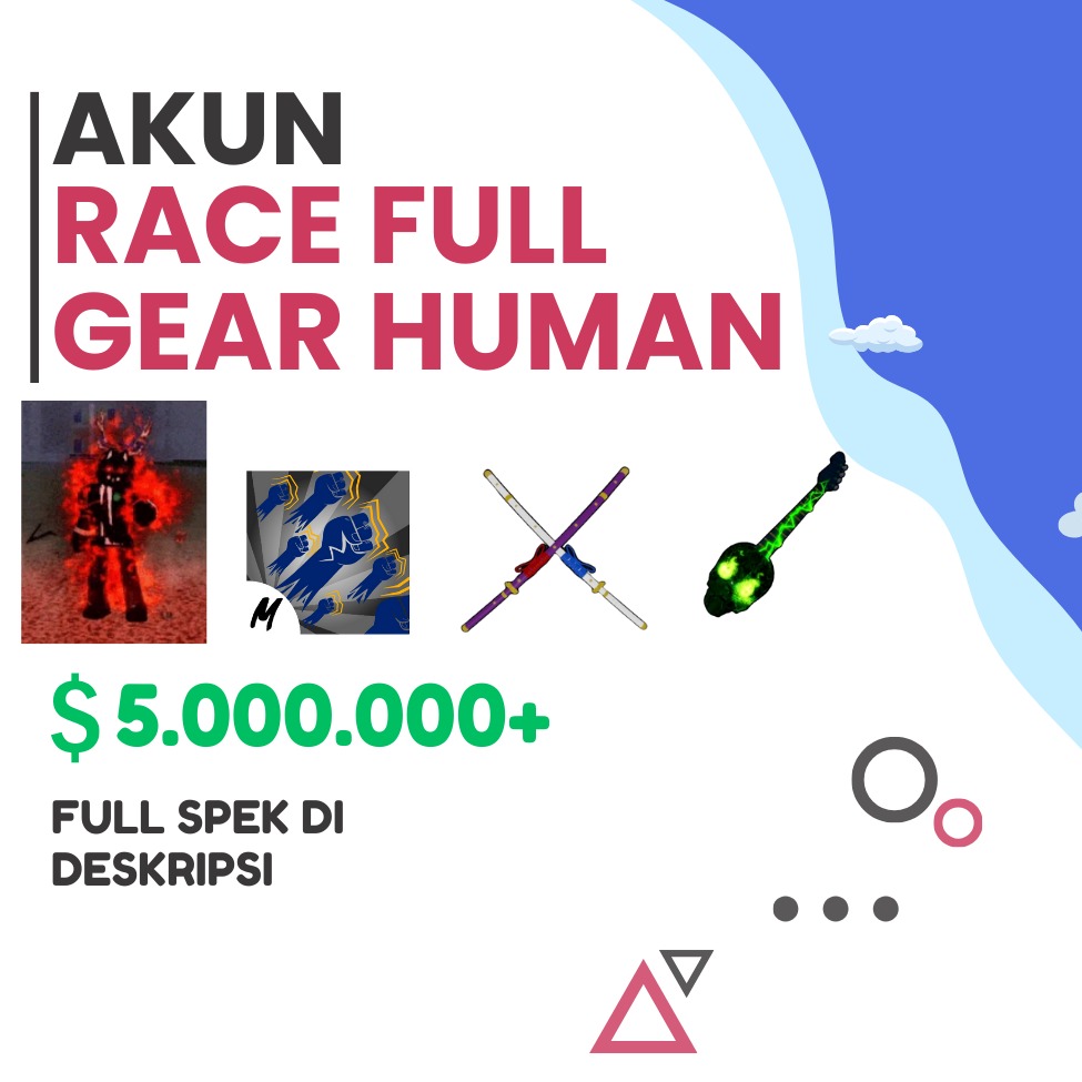 Jual FULL GEAR HUMAN I GODHUMAN MAX I CDK I SOUL GUITAR AKUN BLOX FRUIT Blox Fruits SETYA GAME STORE | VCGamers