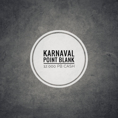 Jual 12.000 PB Cash Point Blank Beyond Limits KARNAVAL | VCGamers