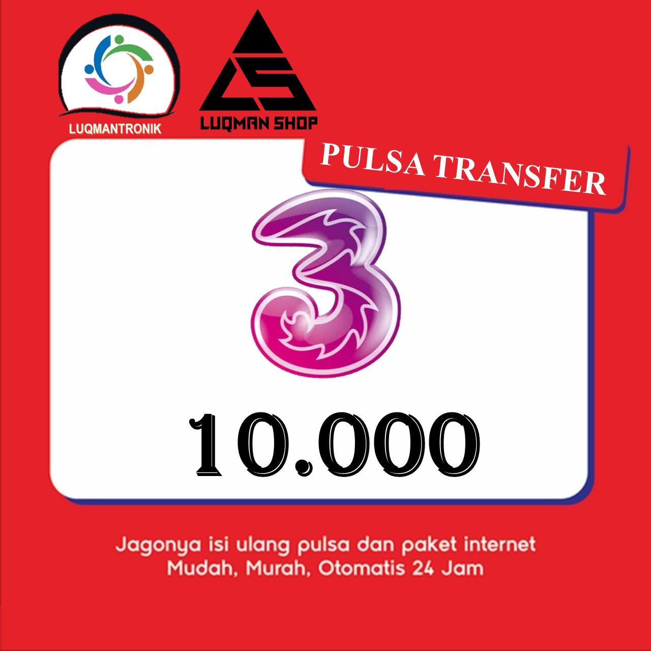 Jual Pulsa Transfer 10.000 Tri LUQMANSHOP | VCGamers