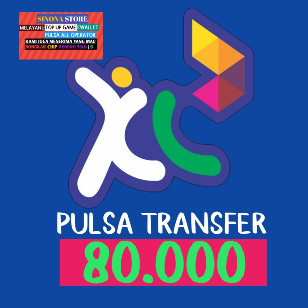 Jual Pulsa Transfer 80.000 XL Axiata Sinona store | VCGamers