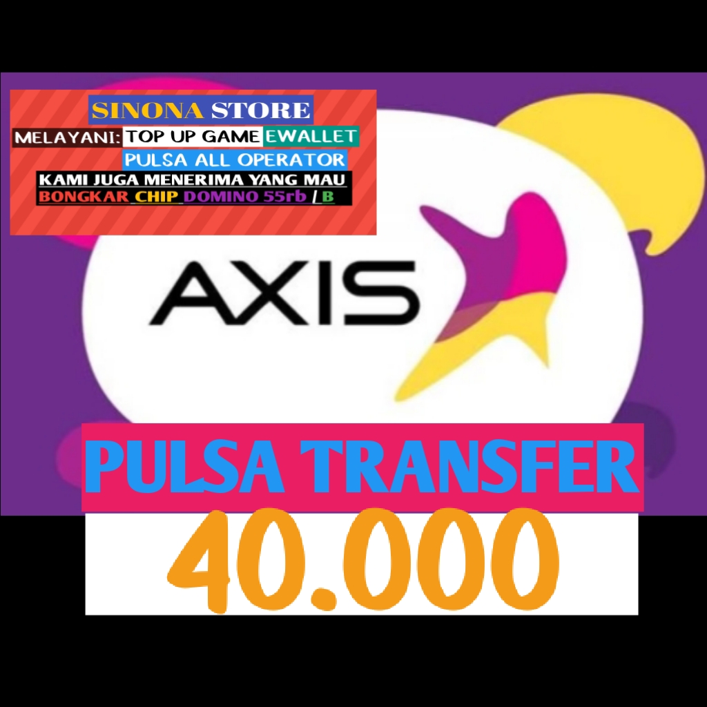 Jual Pulsa transfer 40.000 Axis Sinona store | VCGamers