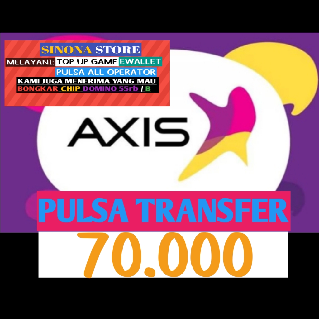 Jual Pulsa transfer 70.000 Axis Sinona store | VCGamers