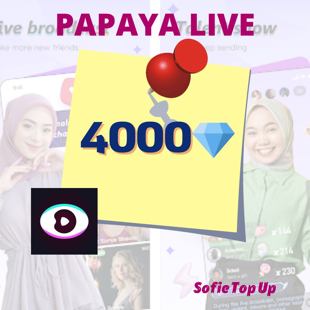 Jual 4.000 Diamonds Papaya Live Sofie Top Up | VCGamers