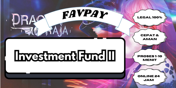 Jual Dragon Raja Investment Fund II Dragon Raja FAVPAY | VCGamers